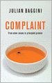 Complaint: From Minor Moans to Principled Protests