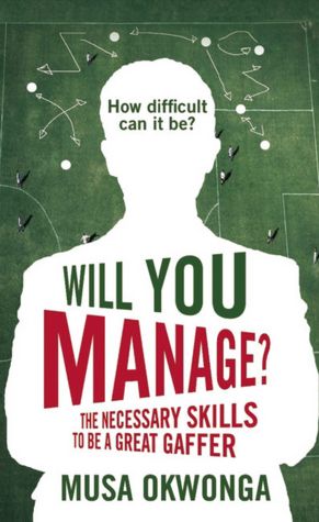 Free pdf chess books download Will You Manage?: The Necessary Skills to be a Great Gaffer (English Edition)