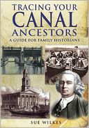 Tracing Your Canal Ancestors: A Guide for Family Historians
