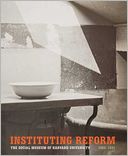 Instituting Reform: The Social Museum of Harvard University, 1903-1931