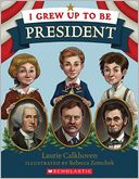 I Grew up to Be President