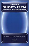 Intensive Short Term Dynamic Psychotherapy: Theory and Technique Synopsis