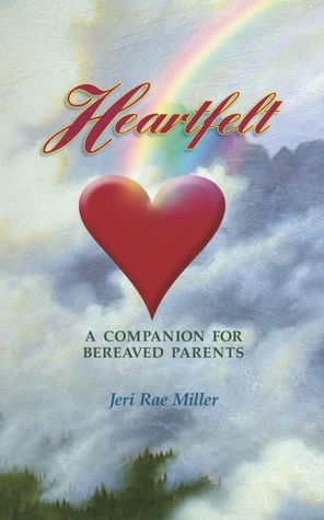 Heartfelt: A Companion for Bereaved Parents