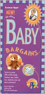 Baby Bargains, 7th Edition: Secrets to Saving 20% to 50% on baby furinture, gear, clothes, toys, maternity wear and much more!