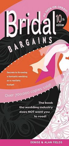 Bridal Bargains: Secrets to Throwing A Fantastic Wedding On A Realistic Budget