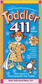 Toddler 411: Clear Answers & Smart Advice for Your Toddler