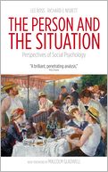 The Person and the Situation: Perspectives of Social Psychology