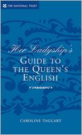 Her Ladyship's Guide to the Queen's English