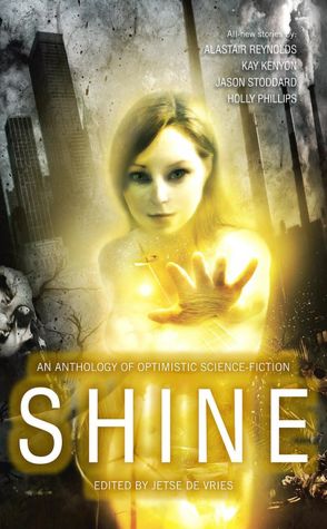 Shine: An Anthology of Optimistic SF