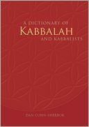 A Dictionary of Kabbalah and Kabbalists