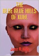 The Blue, Blue Hills Of Xuhl
