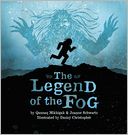 The Legend of the Fog