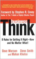 Business Think: Rules for Getting It Right - Now and No Matter What!