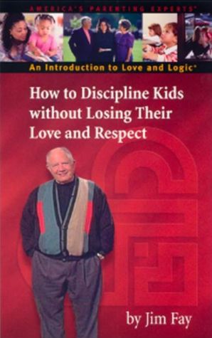 How to Discipline Kids without Losing Their Love and Respect