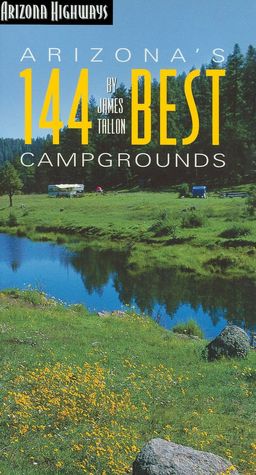 Arizona's 144 Best Campgrounds