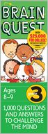 Brain Quest Grade 3, revised 4th edition: 1,000 Questions and Answers to Challenge the Mind