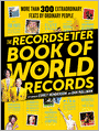 The RecordSetter Book of World Records: 300+ Extraordinary Feats by Ordinary People (PagePerfect NOOK Book)