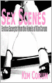 Sex Scenes: Erotica Excerpts from the Novels of Kim Corum