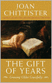 The Gift of Years: Growing Older Gracefully