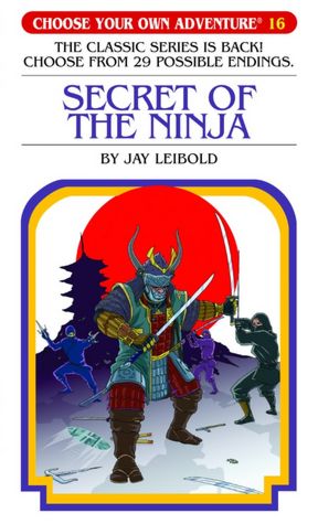 Secret of the Ninja (Choose Your Own Adventure Series #16)