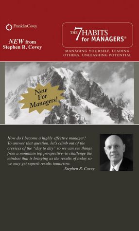 7 Habits for Managers: Managing Yourself, Leading Others, Unleashing Potential