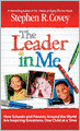 The Leader in Me: How Schools and Parents Around the World Are Inspiring Greatness, One Child at a Time