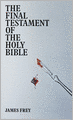 The Final Testament of the Holy Bible