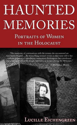 Haunted Memories: Portraits of Women in the Holocaust