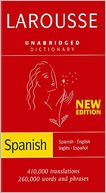 Larousse Unabridged Dictionary: Spanish-/English/English-Spanish