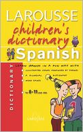 Larousse Children's Spanish Dictionary