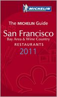 Michelin Guide San Francisco 2011: Restaurants & Hotels