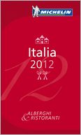MICHELIN Guide Italia 2012: Hotels & Restaurants