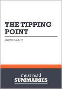 Summary: The Tipping Point - Malcolm Gladwell