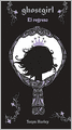 Ghostgirl 2. El regreso (Ghostgirl: Homecoming)
