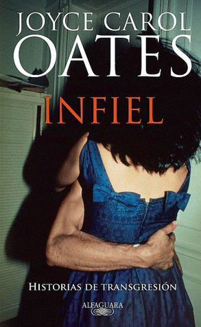 Infiel (Faithless: Tales of Transgression)