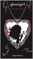 Ghostgirl: Loca por amor (Ghostgirl: Lovesick, Book 3)