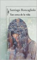 Tan cerca de la vida