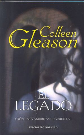 El legado (Cronicas vampirica de Gardella I)