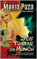 Seis tumbas en Munich (Six Graves to Munich)