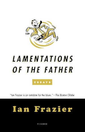 Lamentations of the Father: Essays