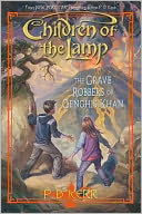 The Grave Robbers of Genghis Khan (Children of the Lamp Series #7)