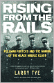 Rising from the Rails: Pullman Porters and the Making of the Black Middle Class