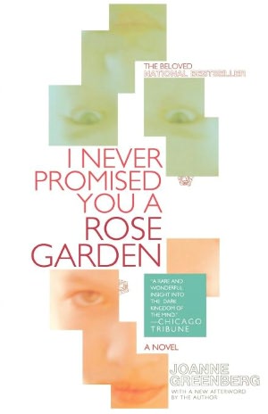 I Never Promised You a Rose Garden