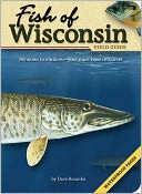 Fish of Wisconsin: A Field Guide