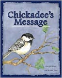 Chickadee's Message
