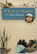Year in Nature with Stan Tekiela: A Naturalist's Notes on the Seasons