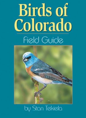 Birds of Colorado: Field Guide