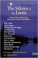Silence of the Loons: Thirteen Tales of Mystery by Minnesota's Premier Crime Writers