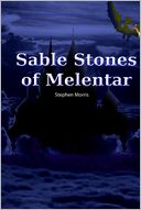 Sable Stones of Melentar