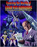 Covering the Worlds of Edgar Rice Burroughs